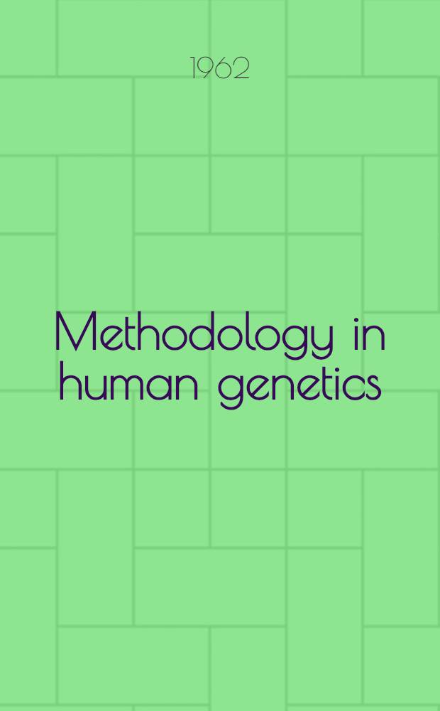 Methodology in human genetics