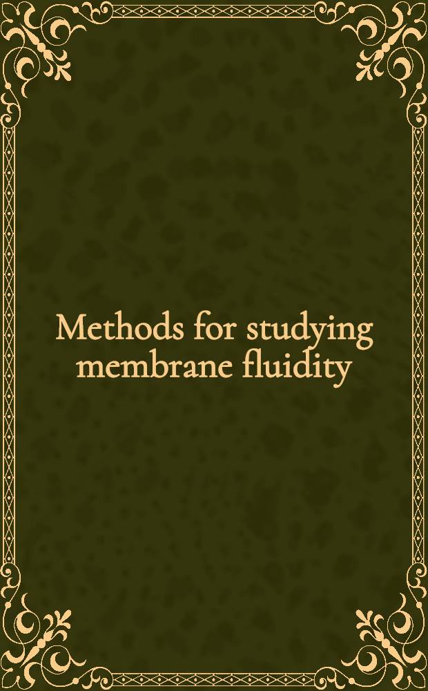 Methods for studying membrane fluidity