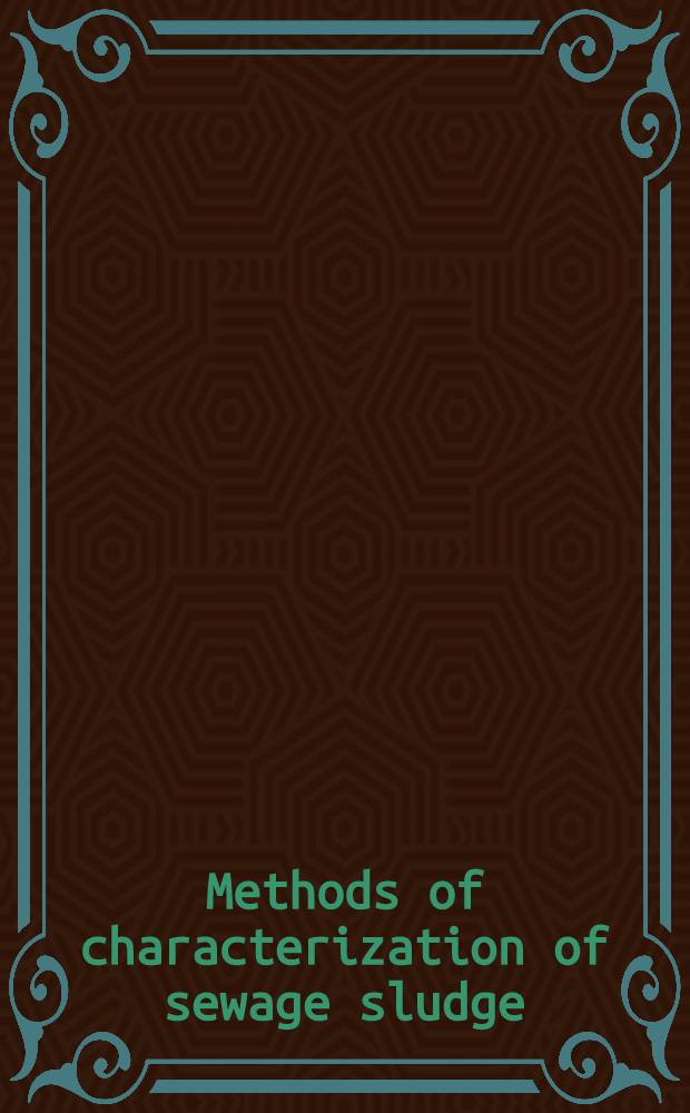 Methods of characterization of sewage sludge : Proc. of a Workshop held in Dublin, July 6, 1983