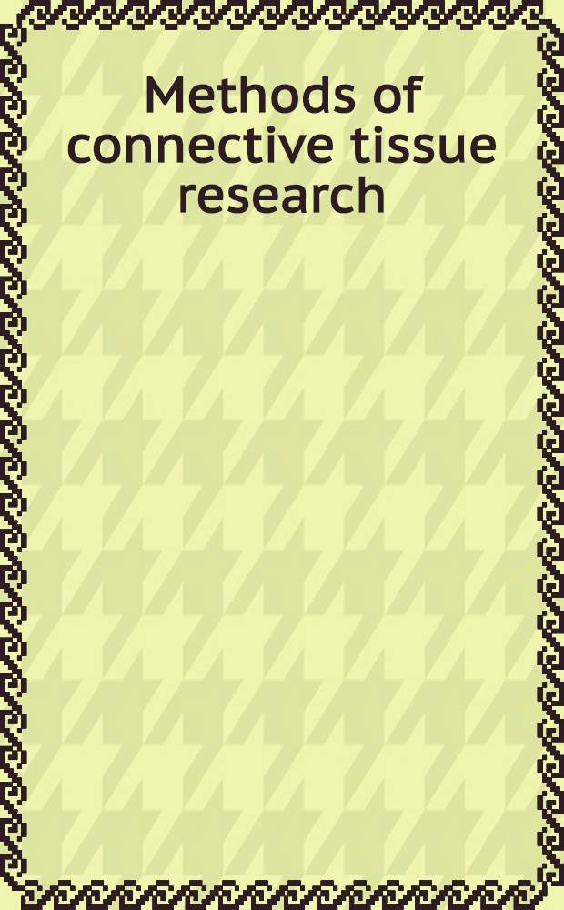 Methods of connective tissue research