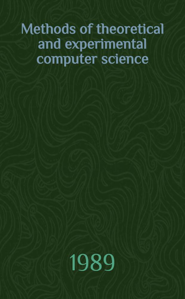 Methods of theoretical and experimental computer science = Методы теоретического и экспериментального программирования