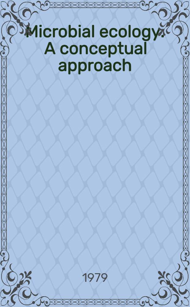 Microbial ecology : A conceptual approach
