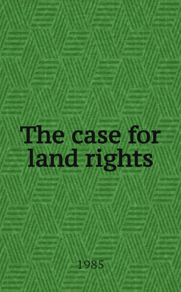 The case for land rights