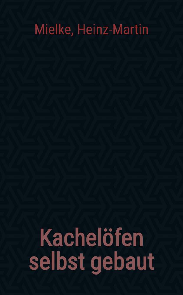 Kachelöfen selbst gebaut