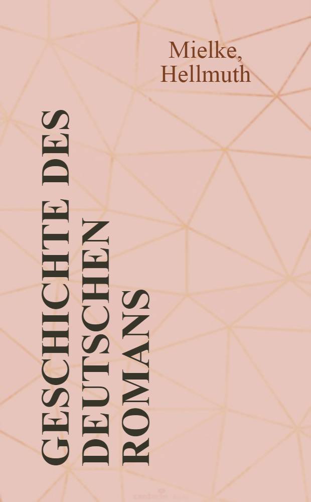 Geschichte des deutschen Romans