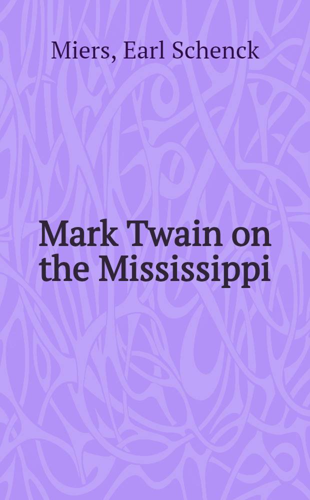 Mark Twain on the Mississippi