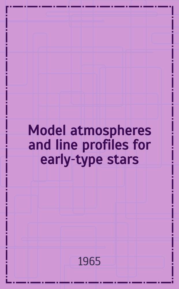 Model atmospheres and line profiles for early-type stars