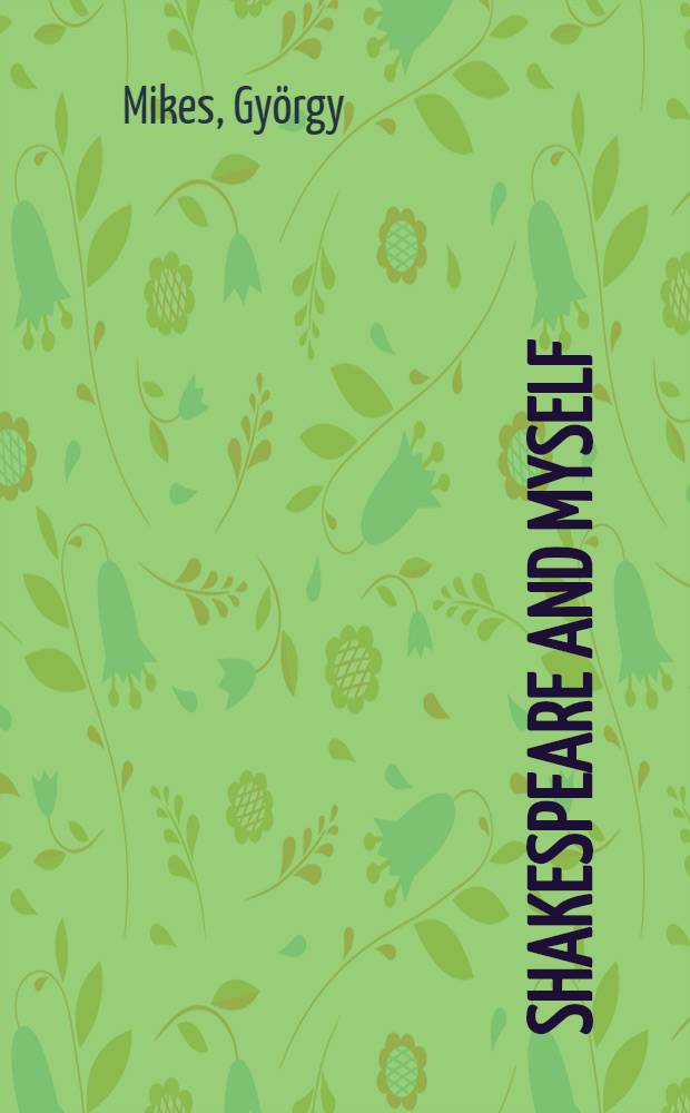 Shakespeare and myself