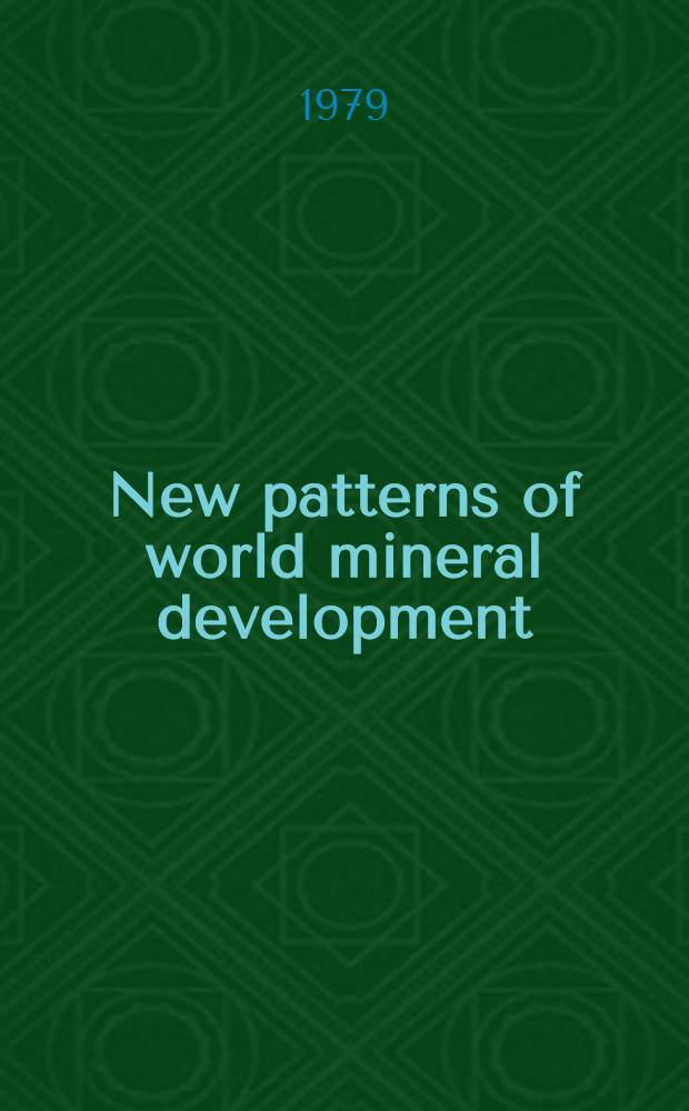 New patterns of world mineral development