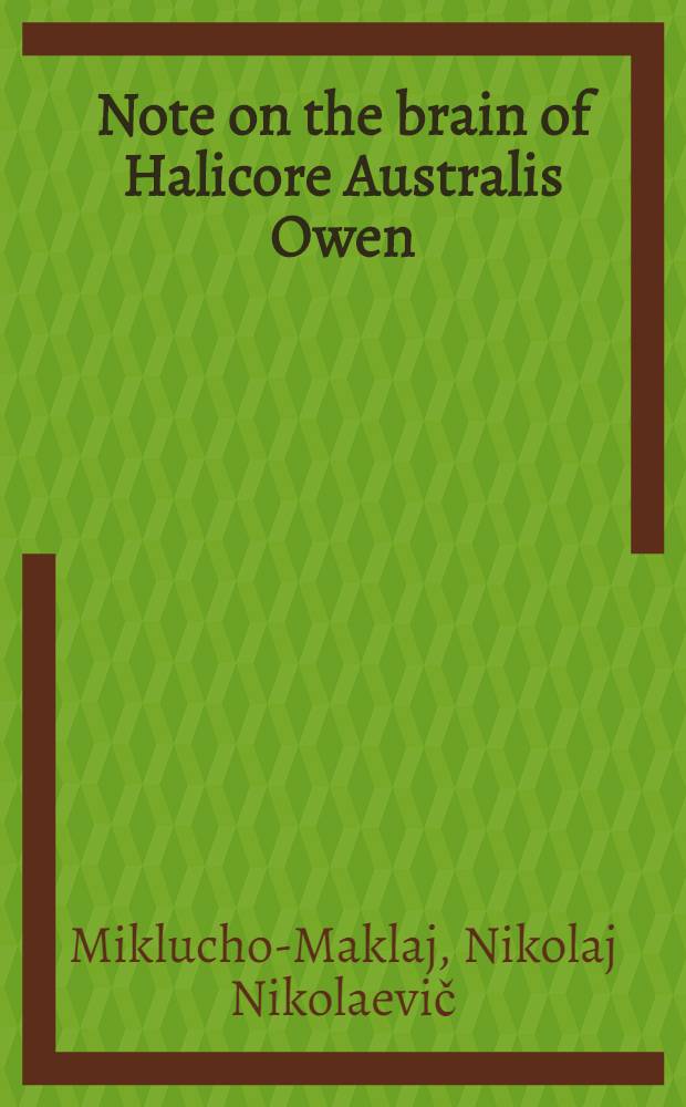 ... Note on the brain of Halicore Australis Owen