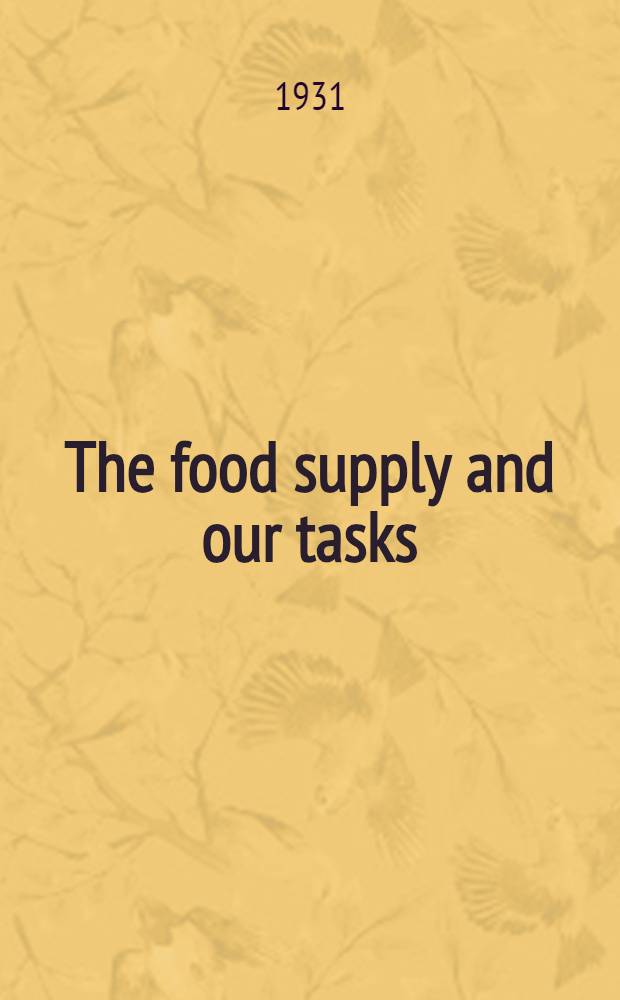 ... The food supply and our tasks