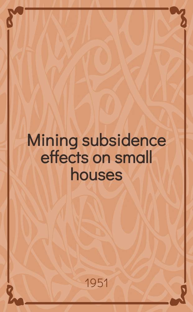 Mining subsidence effects on small houses