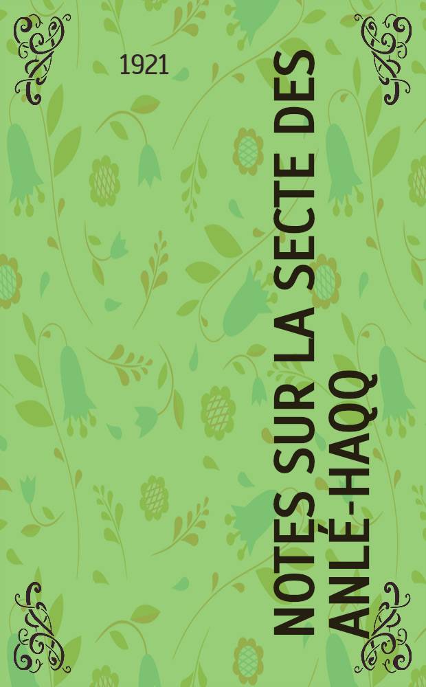 Notes sur la secte des Anlé-Haqq