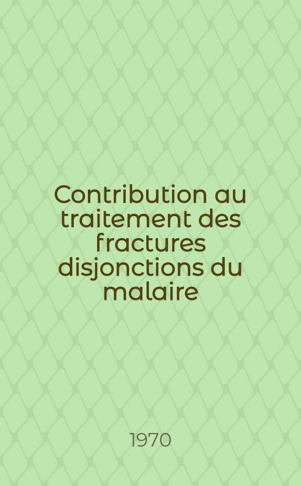 Contribution au traitement des fractures disjonctions du malaire : À propos de 50 observations : Thèse ..