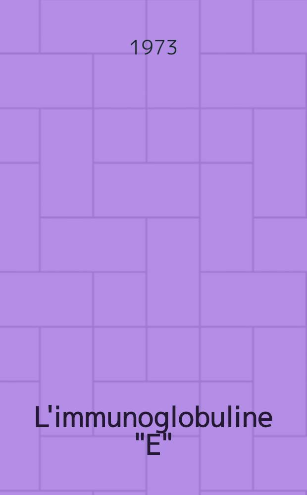 L'immunoglobuline "E" : Taux sériques globaux au cours de diverses manifestations allergiques de l'adulte : Thèse ..