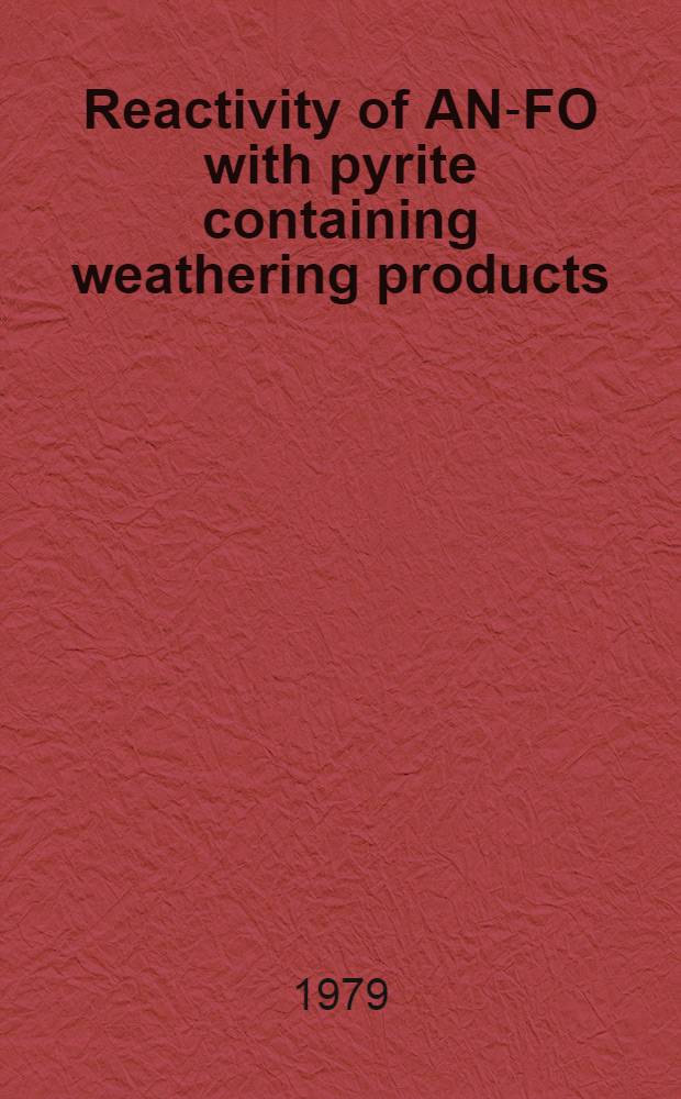 Reactivity of AN-FO with pyrite containing weathering products