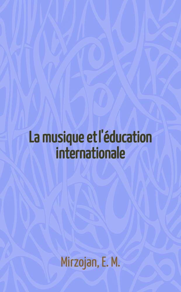 La musique et l'éducation internationale