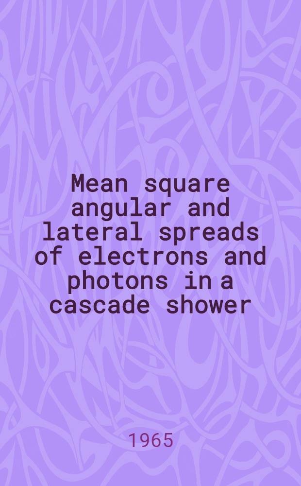 Mean square angular and lateral spreads of electrons and photons in a cascade shower