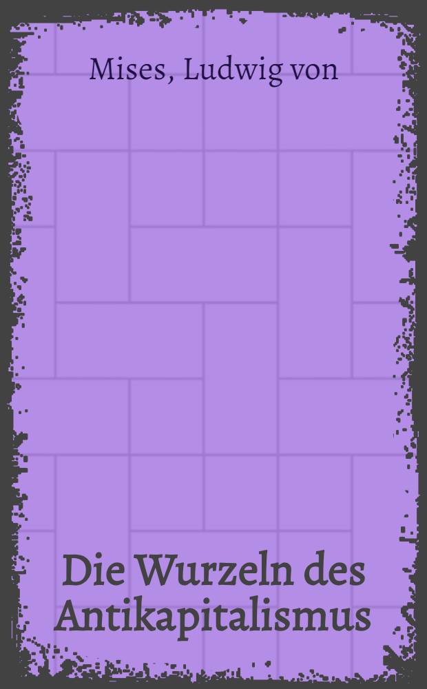 Die Wurzeln des Antikapitalismus