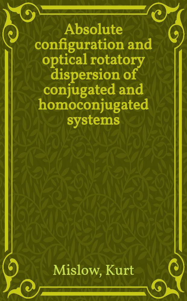Absolute configuration and optical rotatory dispersion of conjugated and homoconjugated systems