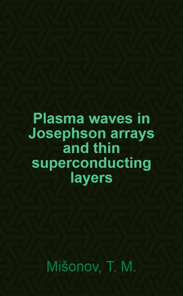 Plasma waves in Josephson arrays and thin superconducting layers