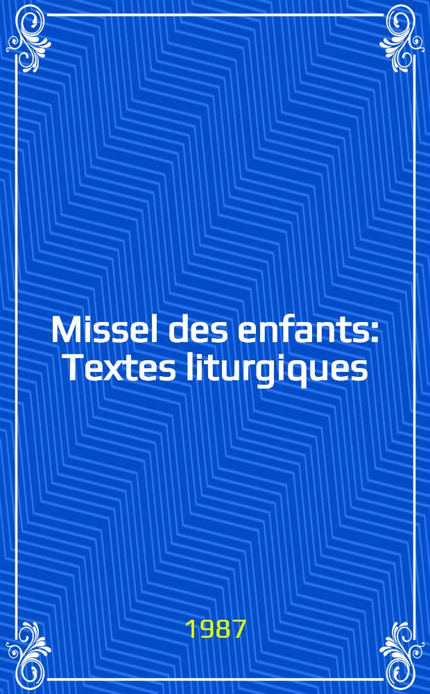Missel des enfants : Textes liturgiques