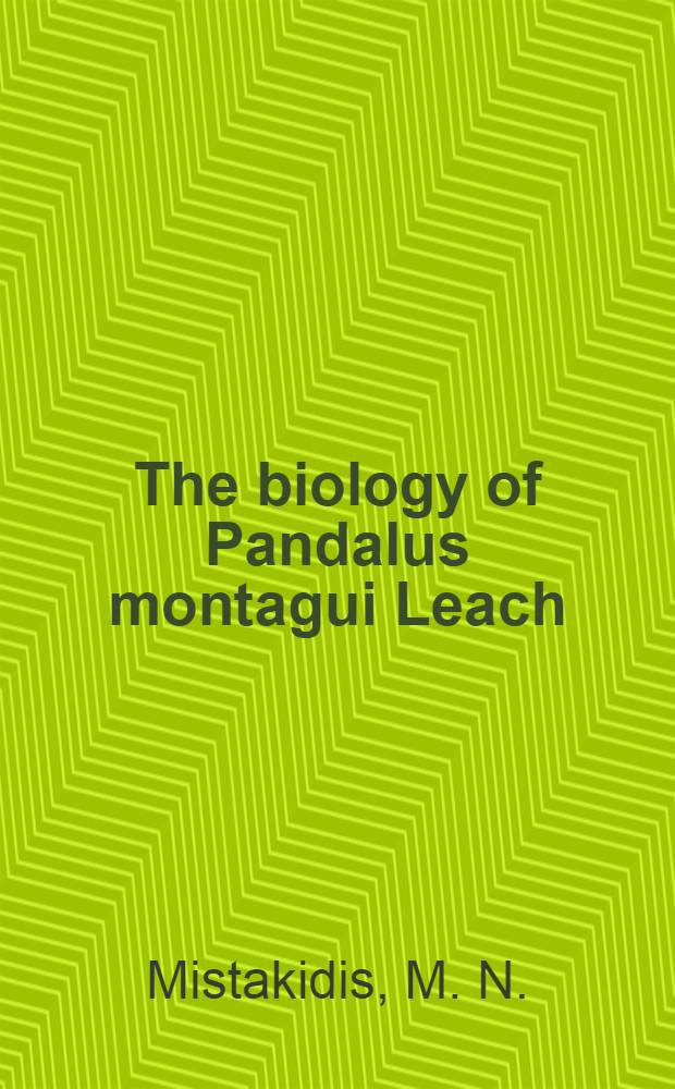 The biology of Pandalus montagui Leach