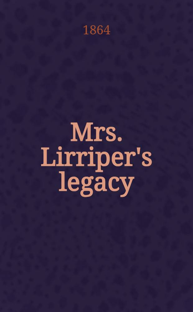 Mrs. Lirriper's legacy