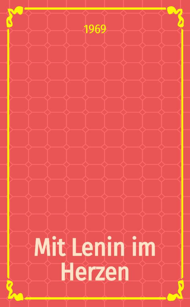 Mit Lenin im Herzen