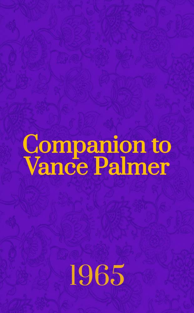Companion to Vance Palmer : "The passage"