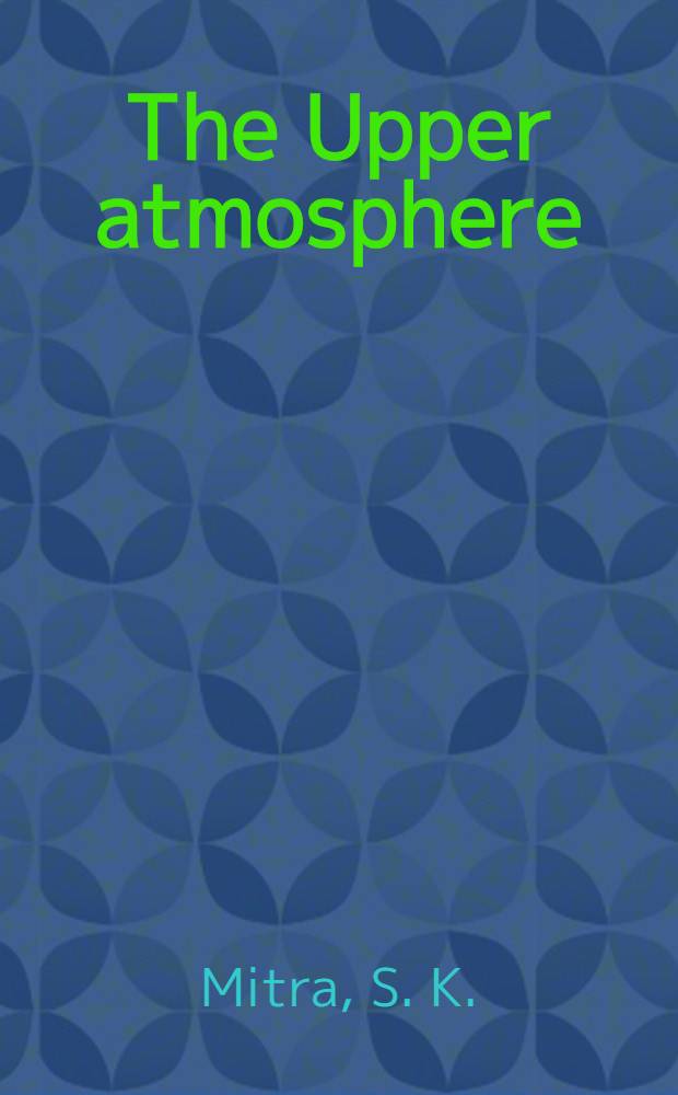 The Upper atmosphere