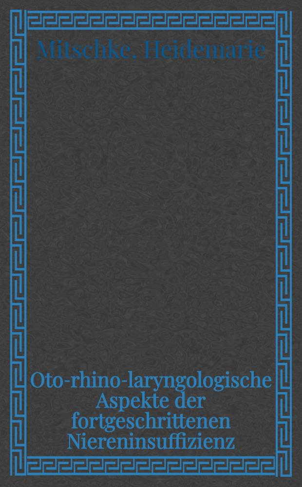 Oto-rhino-laryngologische Aspekte der fortgeschrittenen Niereninsuffizienz