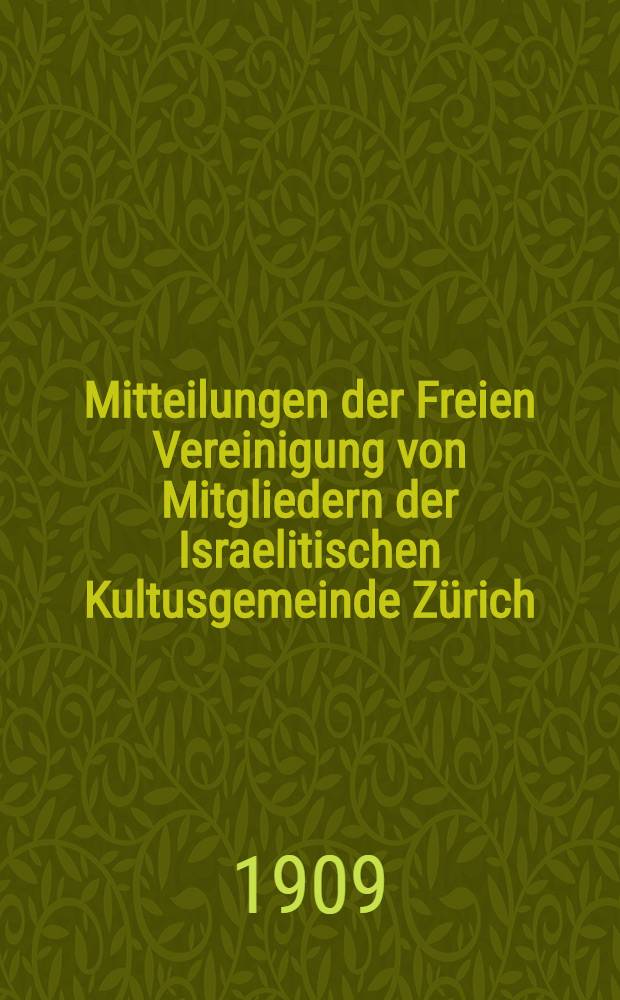 Mitteilungen der Freien Vereinigung von Mitgliedern der Israelitischen Kultusgemeinde Zürich