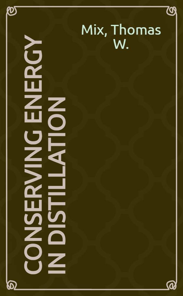 Conserving energy in distillation