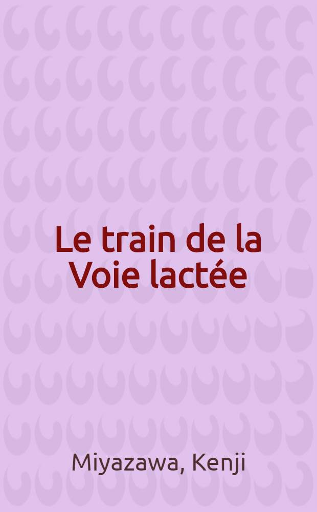 Le train de la Voie lactée : Contes