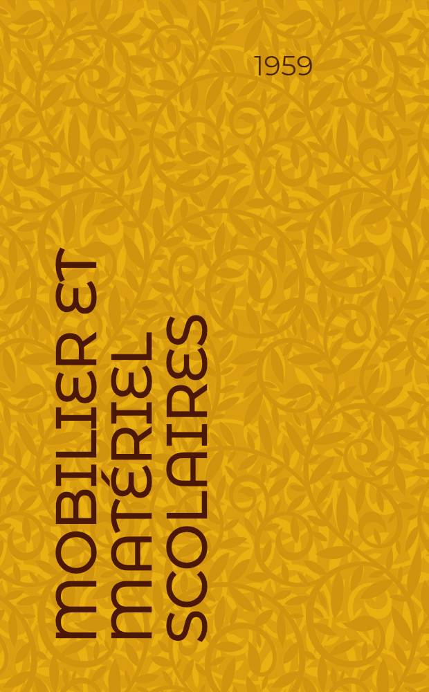 Mobilier et matériel scolaires