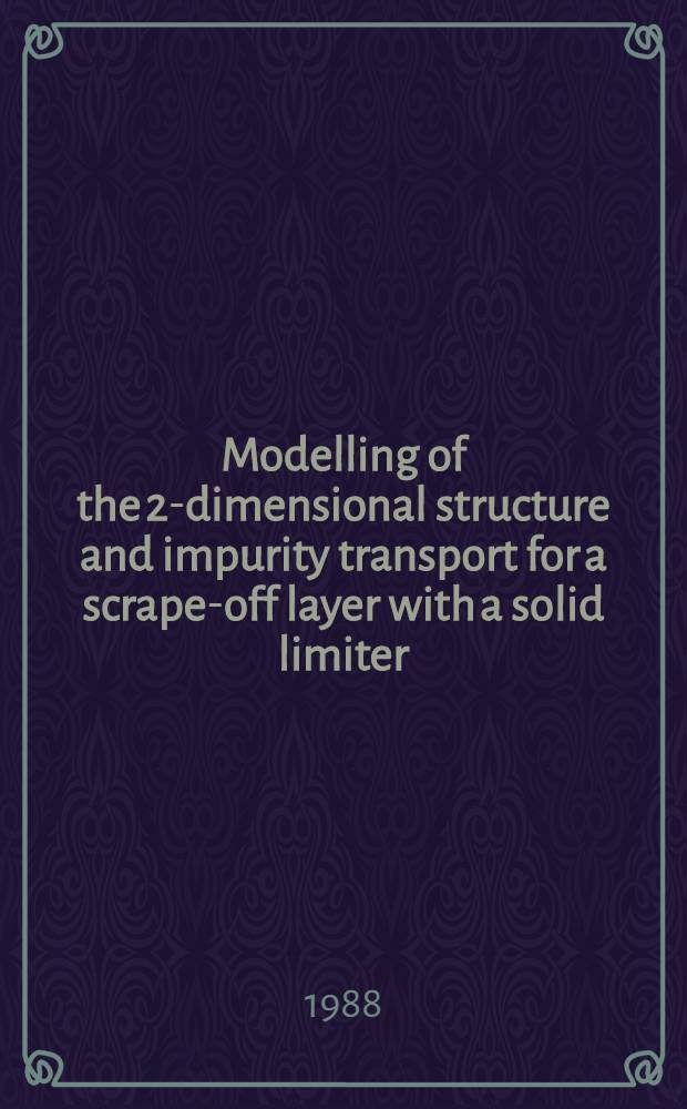 Modelling of the 2-dimensional structure and impurity transport for a scrape-off layer with a solid limiter