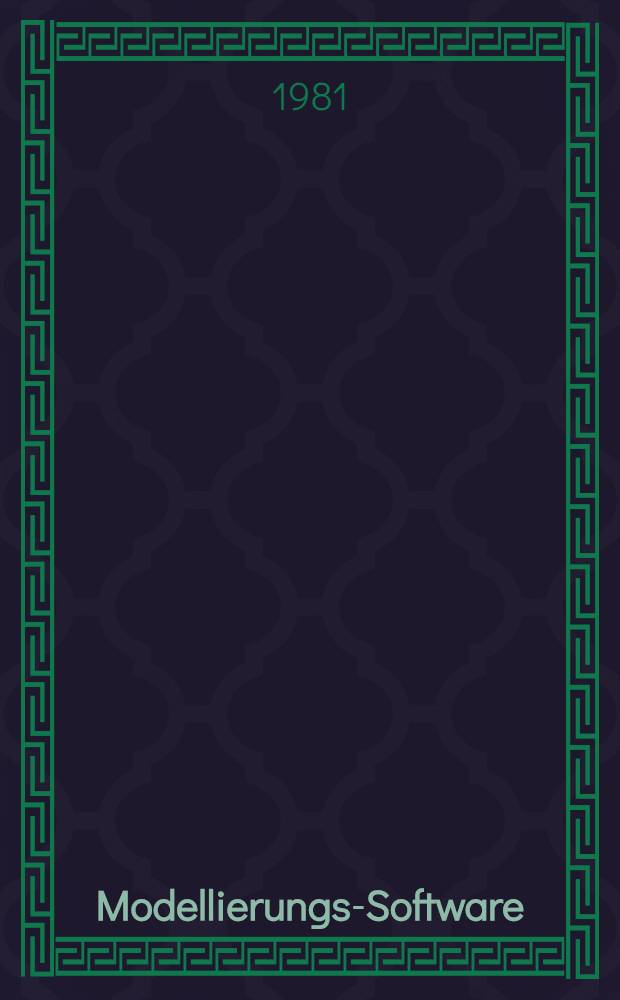 Modellierungs-Software : Konzeption u. Anwendung