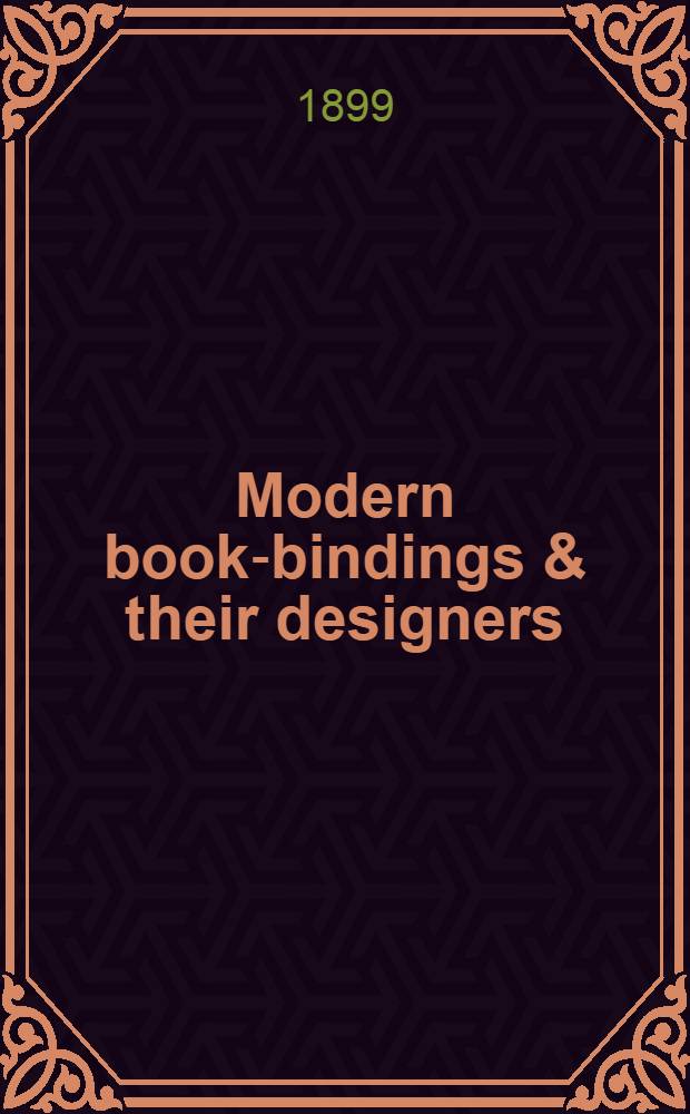 Modern book-bindings & their designers