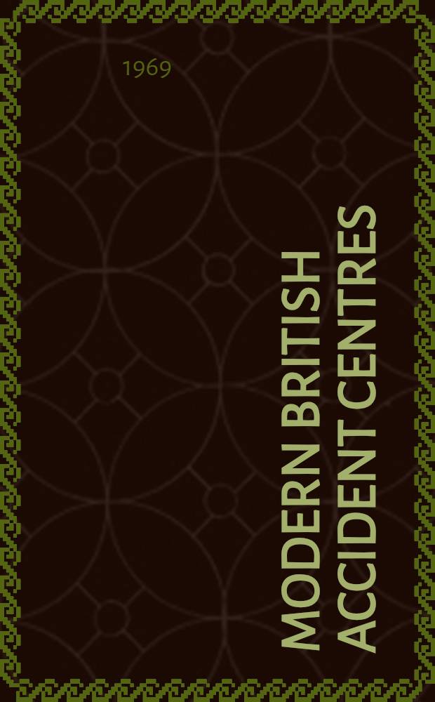 Modern British accident centres : Symposium