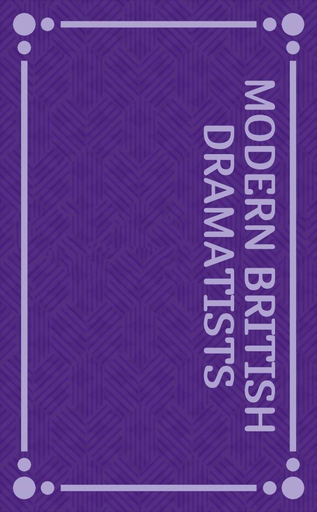 Modern British dramatists : A collection of critical essays