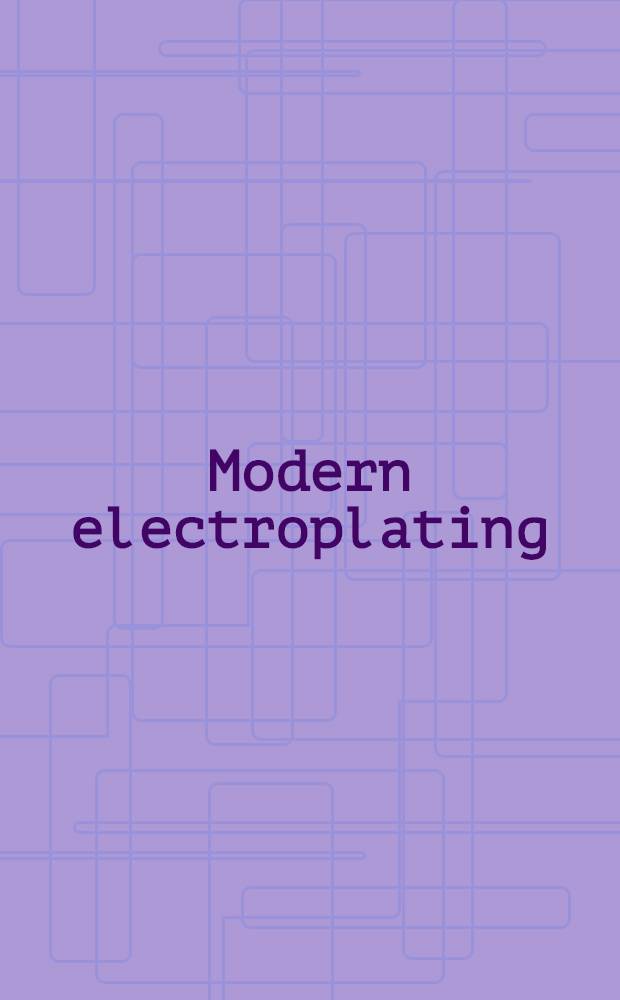 Modern electroplating