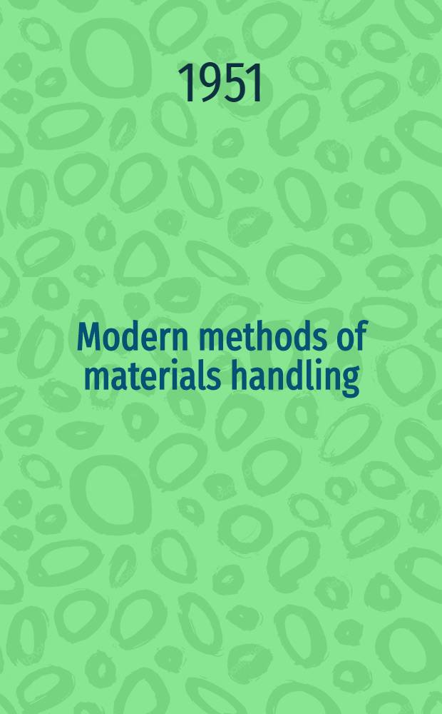 Modern methods of materials handling