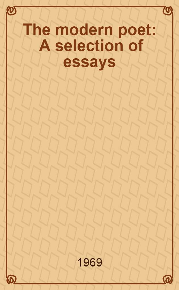 The modern poet : A selection of essays