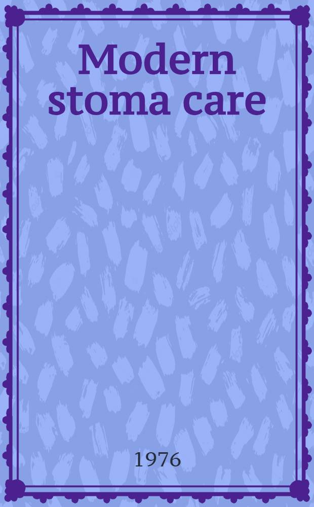 Modern stoma care