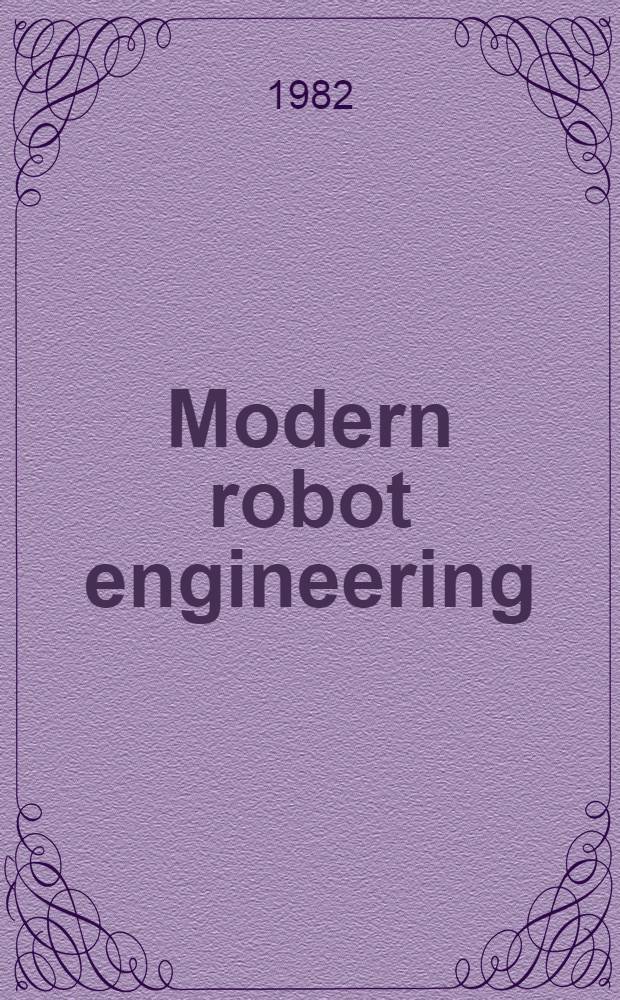 Modern robot engineering