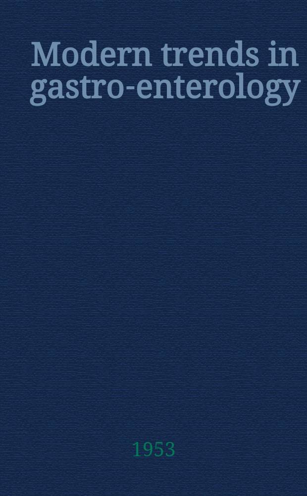 Modern trends in gastro-enterology