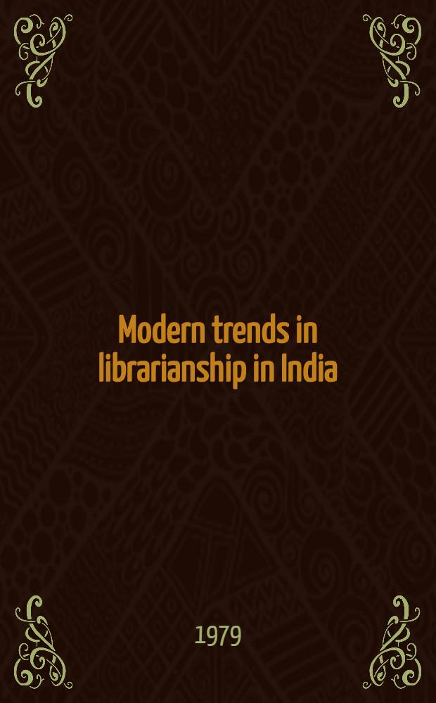 Modern trends in librarianship in India