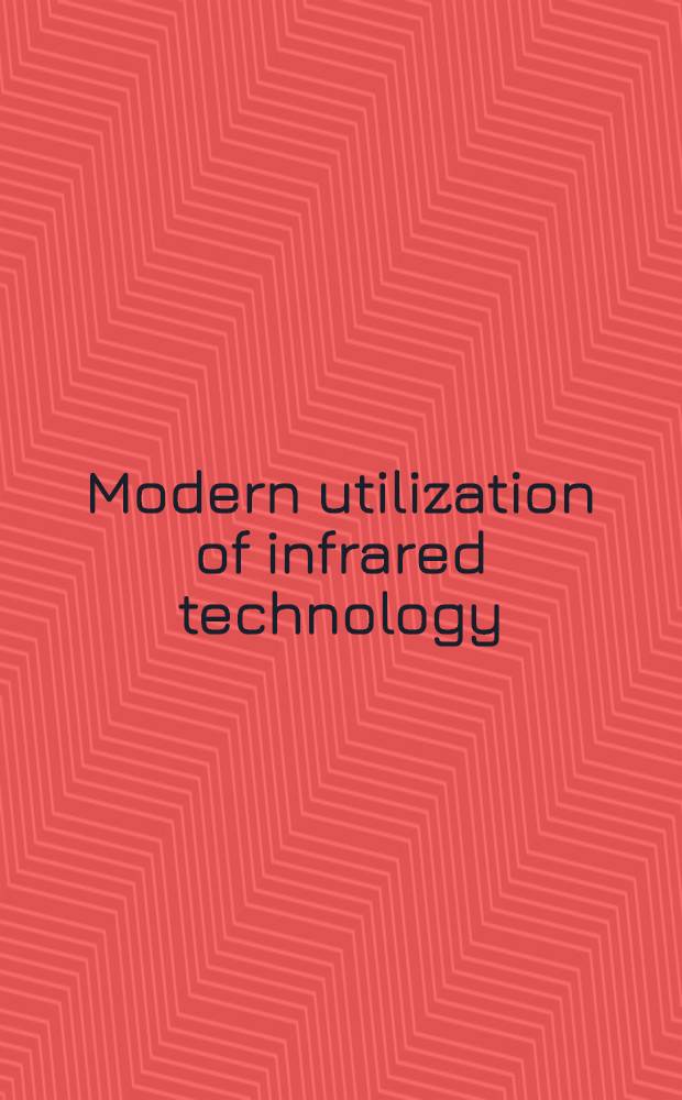 Modern utilization of infrared technology