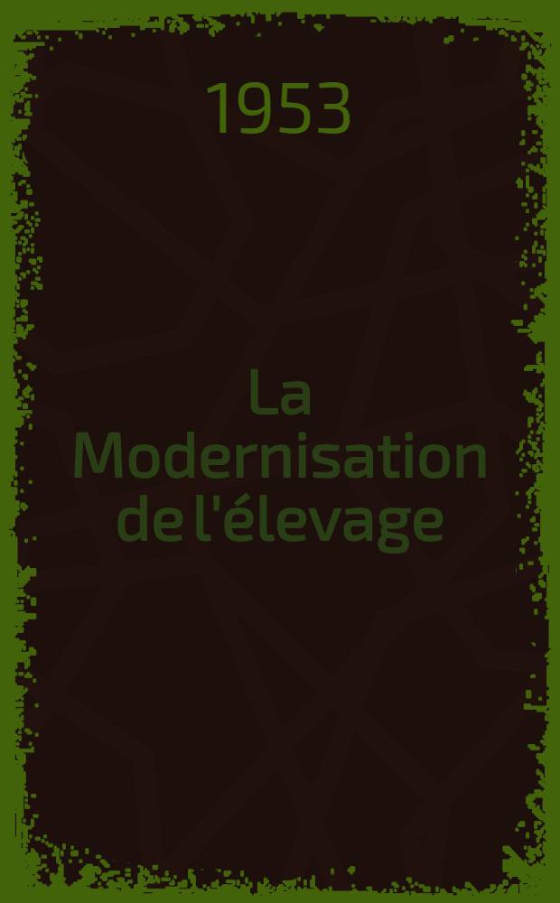 La Modernisation de l'élevage